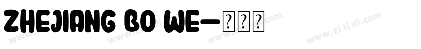 ZHEJIANG BO WE字体转换